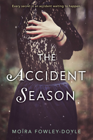 Book Cover of The Accident Season by Moira Fowley-Doyle