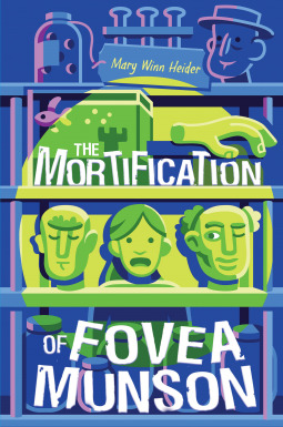 Book Cover of The Mortification of Fovea Munson by Mary Winn Heider