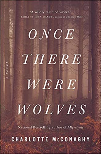 Book cover of Once There Were Wolves, by Charlotte McConaghy