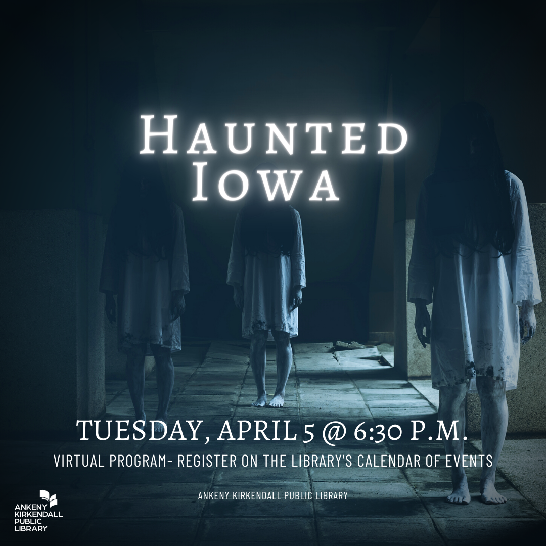 Flier announcing Haunted Iowa with three female apparitions 