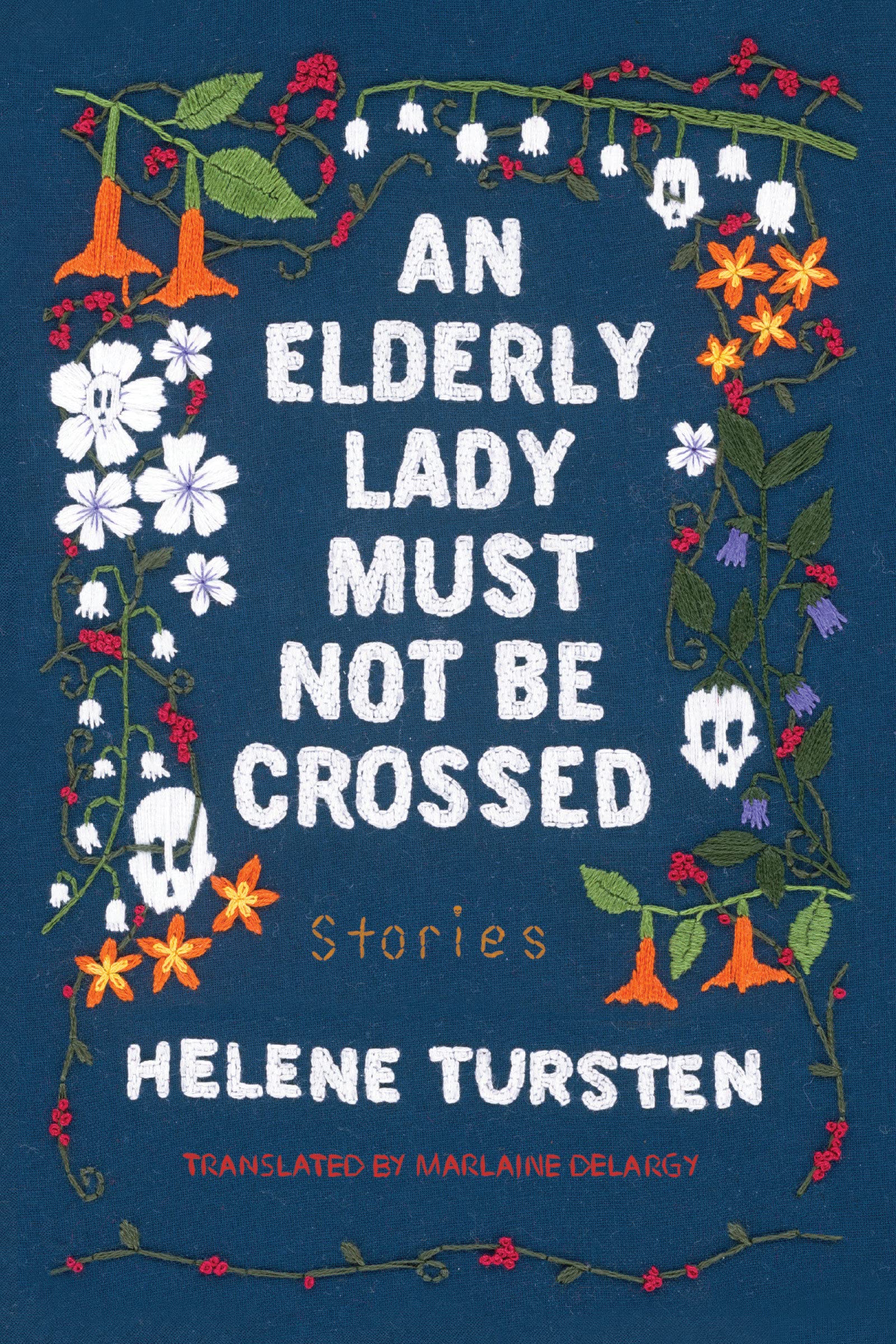 Book cover of An Elderly Lady Must Not Be Crossed, by Helene Tursten