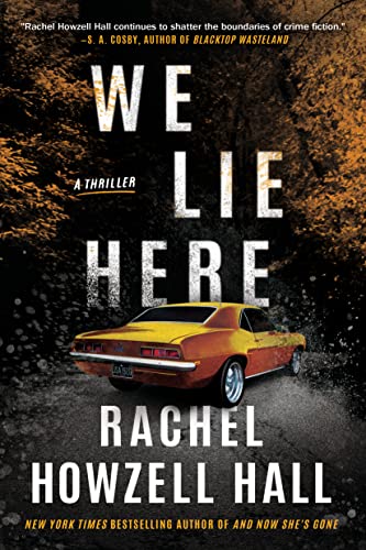 Book cover of We Lie Here, by Rachel Howzell Hall