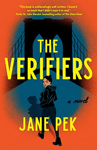 Book cover of The Verifiers by Jane Pek with a woman dressed in all black walking across a dark bridge