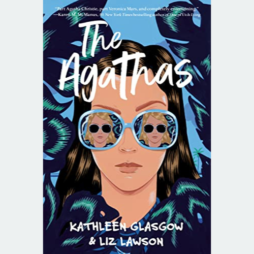 Cover of The Agathas by Kathleen Glasgow, Liz Lawson