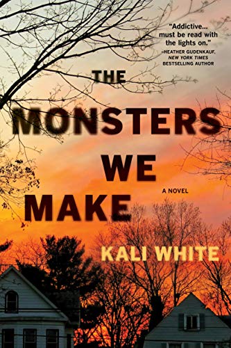 Book cover of The Monsters We Make, by Kali White