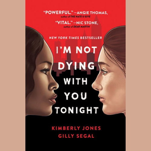 Cover of I'm Not Dying with You Tonight by Kimberly Jones, Gilly Segal