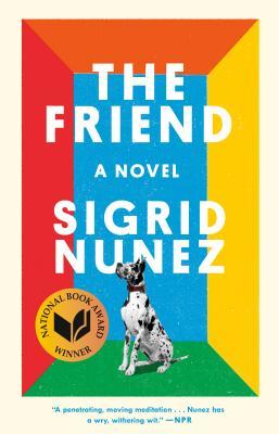 Book cover of The Friend by Sigrid Nunez