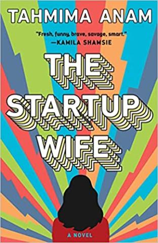 Book cover of The Startup Wife, by Tahmima Anam