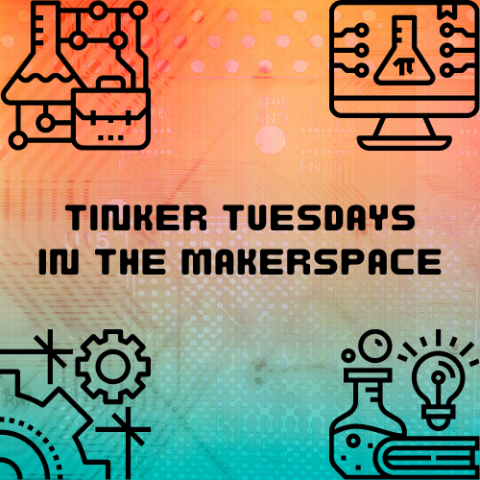 Science-themed clip art around the words Tinker Tuesdays in the Makerspace