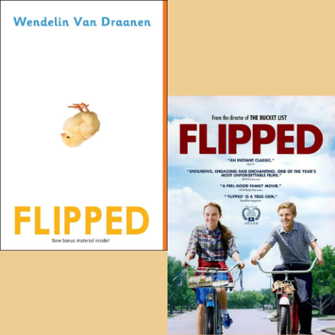 Cover of Flipped by Wendelin Van Draanen and Flipped DVD