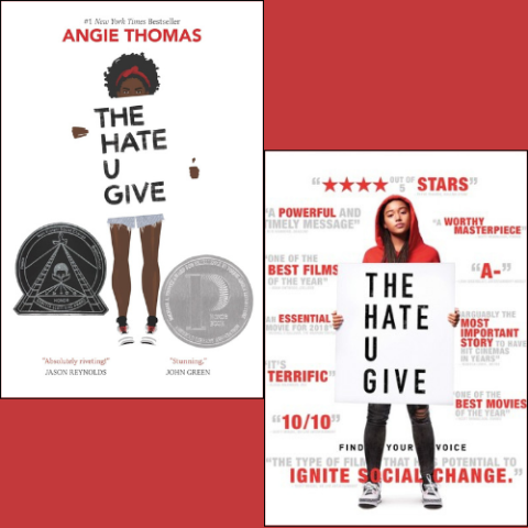 Cover of The Hate U Give by Angie Thomas and The Hate U Give movie