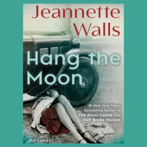 Blue-Green background with the book cover image of Hang the Moon by Jeannette Walls in the foreground