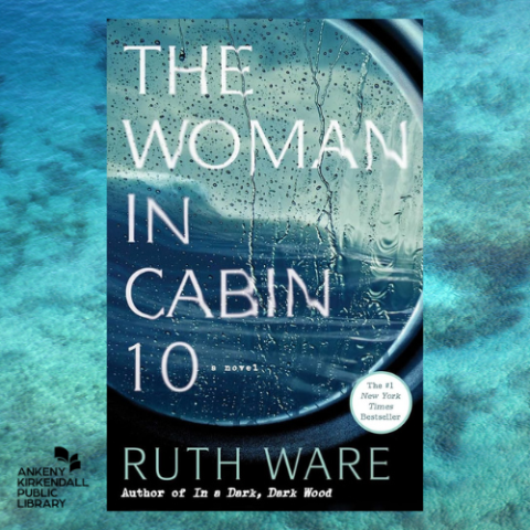 Book cover of The Woman in Cabin 10, by Ruth Ware, with a background of the ocean floor