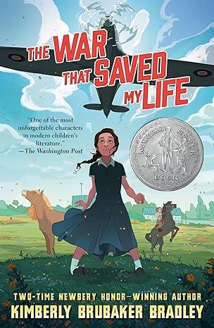 Cover of The War That Saved My Life by Kimberly Brubaker Bradley