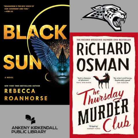 Cover of Black Sun and Thursday Murder Club with the Ankeny Kirkendall Public Library logo and the ACHS logo
