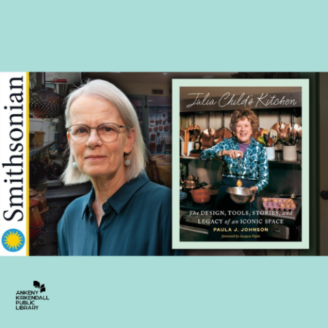 The Smithsonian logo next to the author and the cover of Julia Child’s Kitchen with a teal background and black library logo in the bottom left corner
