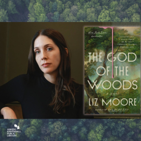 Liz Moore next her book cover of The God of the Woods with green trees in the background and the library logo in the bottom left corner