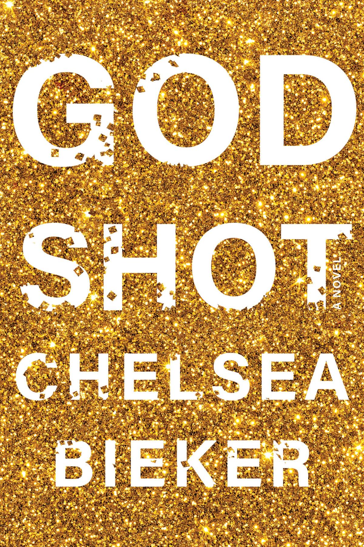 Book cover of Godshot, by Chelsea Bieker