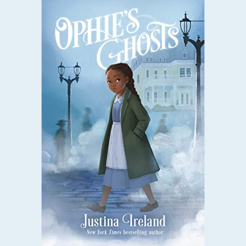 Cover of Ophie's Ghosts by Justina Ireland