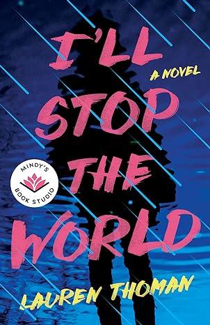 Cover of I’ll Stop the World by Lauren Thoman