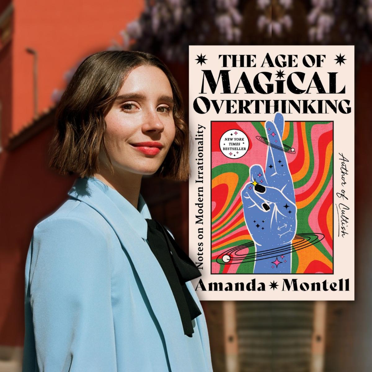 Amanda Montell and book cover of The Age of Magical Overthinking